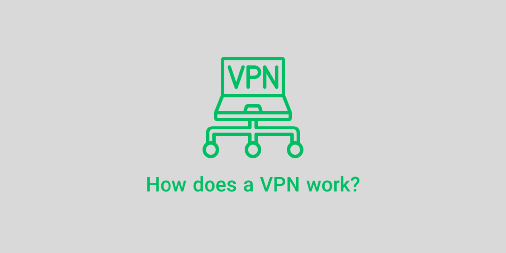 how does a vpn work